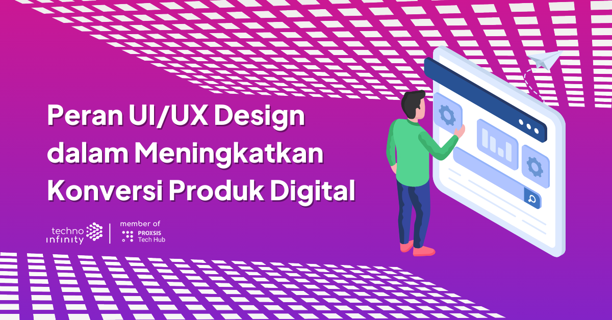 Peran UI/UX Design dalam Meningkatkan Konversi Produk Digital